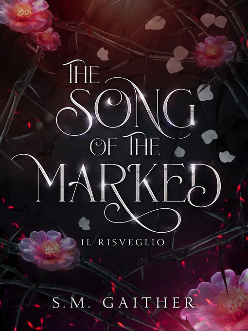 Title details for Il risveglio (The Song of the Marked) by S. M. Gaither - Available